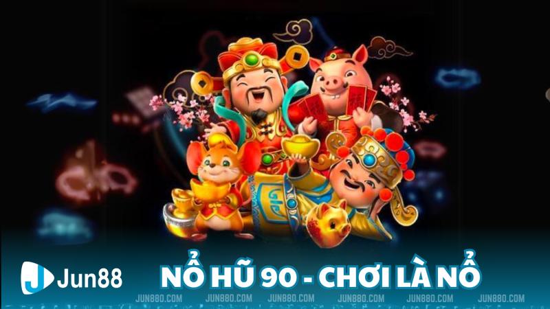 Nổ Hũ 90 - Chơi Là Nổ: Bí Kíp Săn Hũ Thành Công Cho Người Mới Bắt Đầu