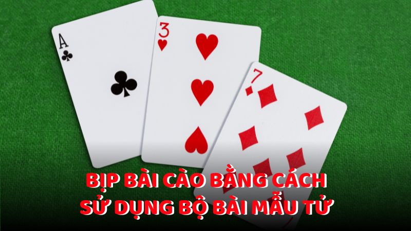 Bịp bài cào bằng cách sử dụng bộ bài mẫu tử