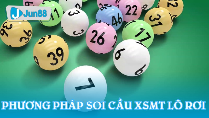 Phương pháp soi cầu XSMT lô rơi